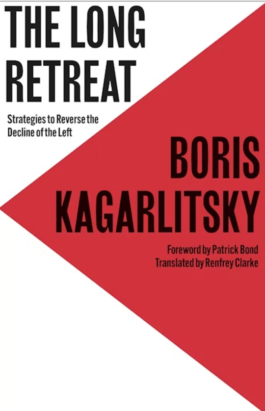 The Long Retreat: Capitalism, Crisis, and the Left’s Challenge